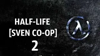 Прохождение Half-Life (Sven Co-op) #2 - Офисы