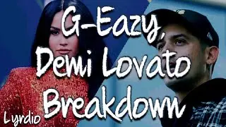 G-Eazy, Demi Lovato  - Breakdown (Lyrics)