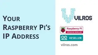 TUTORIAL: Finding & Assigning an IP Address on Raspberry Pi