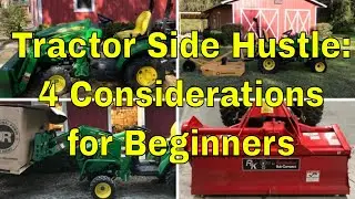 Tractor Side Hustle Considerations for Beginners