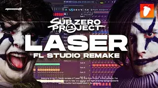 SUB ZERO PROJECT - LASER | FL STUDIO REMAKE (FLP)