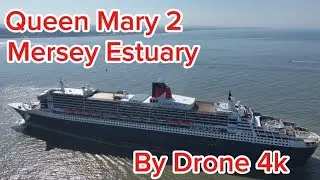 Canard Cruise ship Queen Mary 2 entering the Mersey 06-09-2024 by Drone 4k