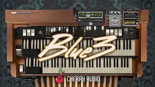 Cherry Audio | Blue3 Organ