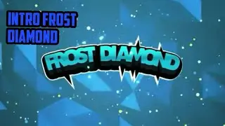 Cara Bikin Intro Frost Diamond
