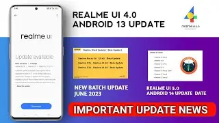 Realme UI 4.0 Android 13 Update 2nd Batch June 2023/Realme UI 5.0 Android 14 Update Roadmap Date
