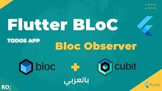 Flutter Bloc Library Tutorial - Bloc Observer | Debug and Observe your Bloc Easily