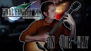 On Our Way from Final Fantasy VII - Acoustic Guitar Cover