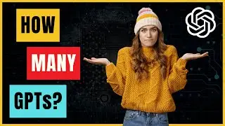 How Many GPTs Are In The GPT Store?
