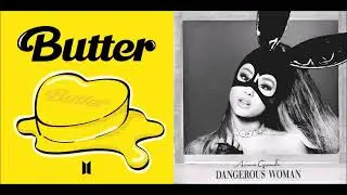 Butter / Into You - BTS and Ariana Grande (Mashup!)
