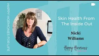 Skin Health from the Inside Out: Diet, Lifestyle and Supplement Tips