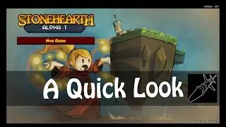 A Quick look at: Stonehearth Alpha R27