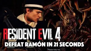 RE4 - Defeat Ramon in 21 seconds - Resident Evil 4 Remake