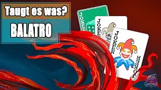 Taugt es was? - Balatro im Test