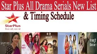 Star Plus All Drama Serials New List And Timing Schedule