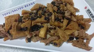 TOFU/BLACK BEANS | TOFU RECIPE | TOFU WITH SALTED BLACK BEANS 