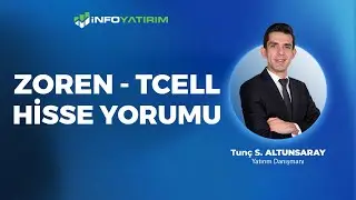ZOREN - TCELL Hisse Yorumu Tunç S. Altunsaray Yorumluyor ''22 Eylül 2024''| İnfo Yatırım