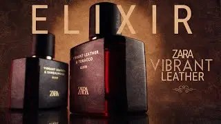 ZARA Vibrant Leather ELIXIR - Primeras Impresiones