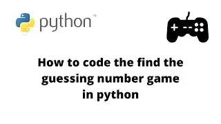Python - code the find the number game