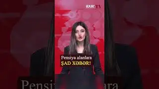 Pensiya alanlara şad xəbər 
