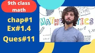 Class 9th math/Exercise 1.4 Question No 11