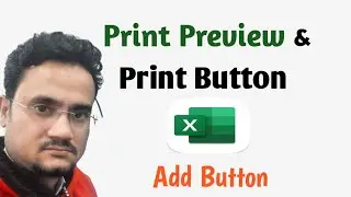 How to add Print Button in excel sheet | Add Print & Print preview Buttons in Microsoft Excel Sheet
