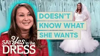 Bride Just Doesn’t Know What She Wants! | Say Yes To The Dress: UK