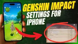 Best Genshin Impact Settings for iPhone