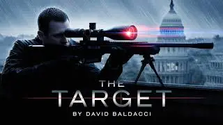 Part 1 : The Target Audiobook | A Thriller by David Baldacci | 