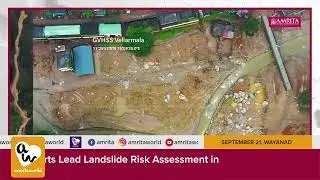 Amrita Experts Lead Landslide Risk Assessment in Wayanad