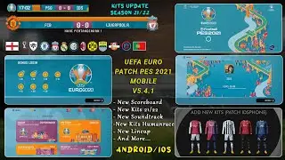 UPDATE KITS PATCH PES 2021 MOBILE UEFA EURO V5.4.1 BY IDSPHONE
