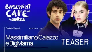 Basement Café 6: Massimiliano Caiazzo e BigMama | Teaser