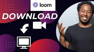 How to download Loom Video? (EASY WAY)