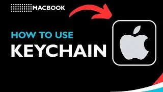 How to Use Keychain on Mac (2026 Guide) | Manage Passwords & Security