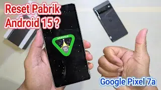 Reset Pabrik Android 15 di Google Pixel Rewrite ? Siapa takut 😜 || PART 2