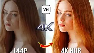 How To Convert Low Quality video into 4K 😲😍 || VN App HDR Edit || Step By Step Tutorial 🤩 ||