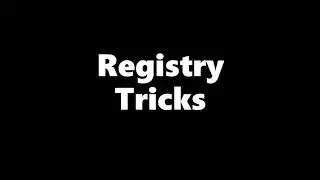 Registry tricks