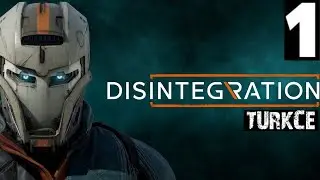 249 TL EDER Mİ ?? [DISINTEGRATION] BÖLÜM 1 (TÜRKÇE) İLK İZLENİM - Disintegration Gameplay