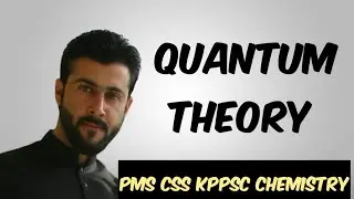 Quantum Theory - PMS KPK - Explained in Pushto by Tariq Pathan