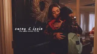 casey & izzie | you were good to me
