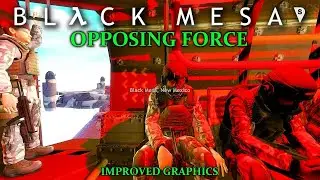 Black Mesa: Opposing Force - Full Walkthrough | Chapter 1-7 | Improved Reshade Mod [MILITARY MOD]