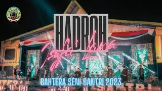 Hadroh | Isyfa'Lana Jabal Nur - LIVE AT BAHTERA SENI SANTRI 2023