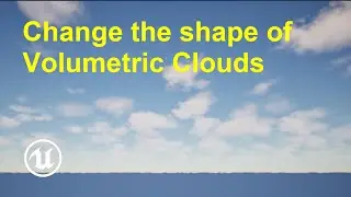 How to change the shape of volumetric clouds in Unreal Engine 5
