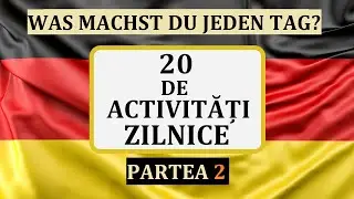 Invata Germana | 20 de activitati zilnice | Ce faci tu in fiecare zi? PARTEA 2