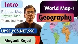 World Map-1|Geography|Political,Physical & Thematical Map