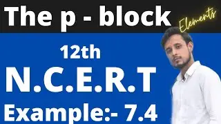 Chemistry N.C.E.R.T Example 7.4 class 12 | example 7.4 chemistry class 12 | ncert example 7.4