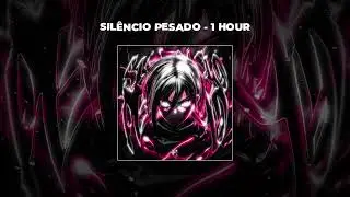 [1 HOUR PHONK] luc wall & CYXVER - SILÊNCIO PESADO