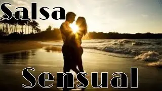La Mejor Salsa Sensual Top 5