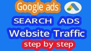 Google ads campaign for website traffic |  Google Ads Bangla Tutorial |  education tutorial bangla