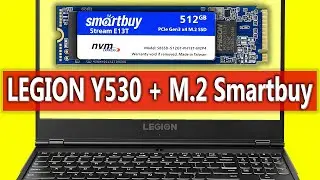 M.2 SSD NVME  Smartbuy Stream  E13T + LENOVO LEGION Y530  || Установка и тест.