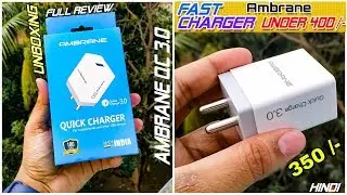 Cheapest fast charger from ambrane quick charge 3.0 unboxing and full review [ Hindi ]